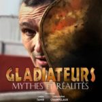 Read more about the article Gladiateurs, Mythes et Réalités